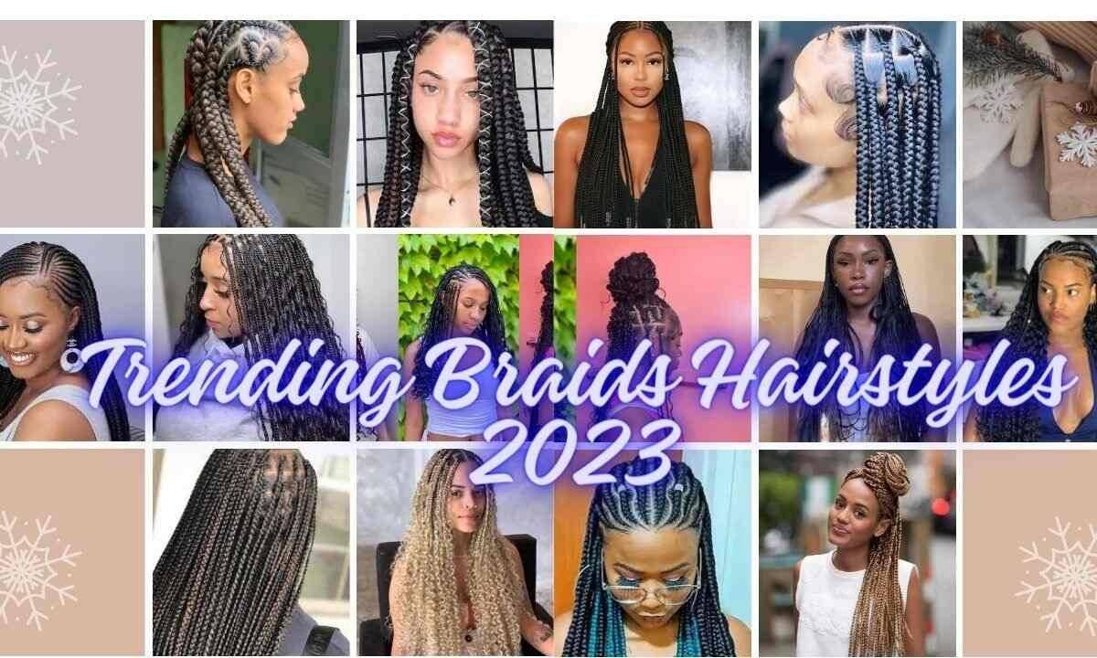 Trending Braids Hairstyles 2023