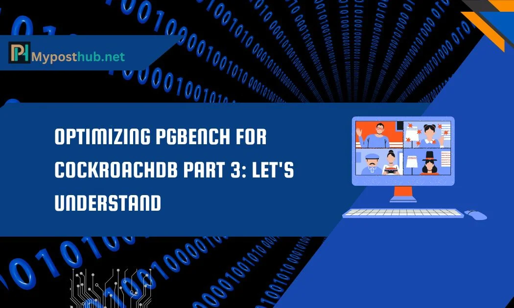 Optimizing Pgbench For Cockroachdb Part 3