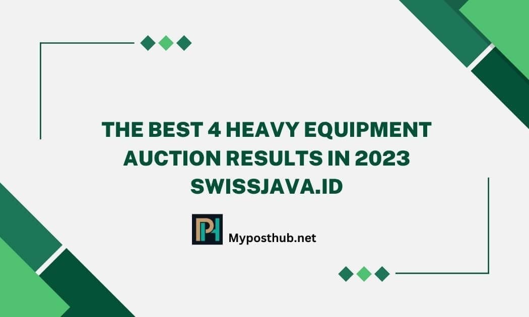 The Best 4 Heavy Equipment Auction Results in 2023 Swissjava.id